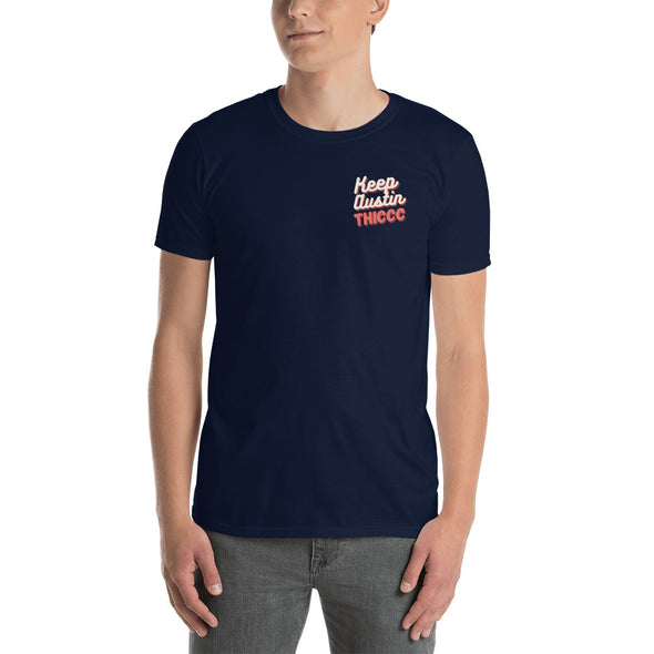 Keep Austin THICCC Unisex Shirt